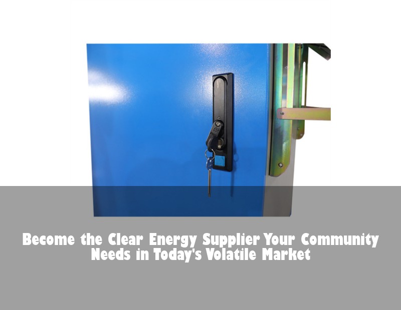 Become the Clear Energy Supplier Your Community Needs in Today's Volatile Market