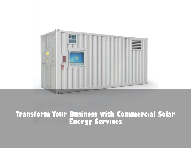 Transform Your Business with Commercial Solar Energy Services