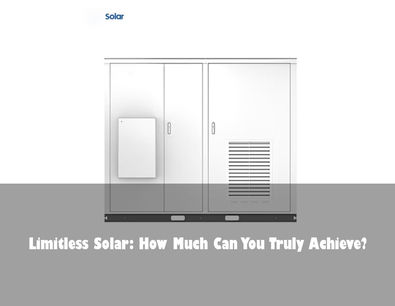 Limitless Solar: How Much Can You Truly Achieve? | Huijue Bess