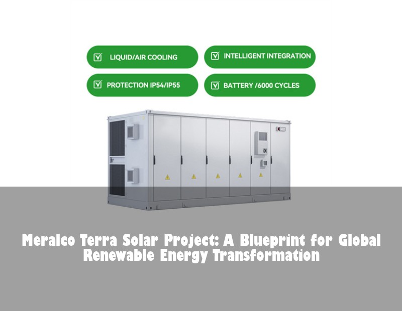 Meralco Terra Solar Project: A Blueprint for Global Renewable Energy Transformation