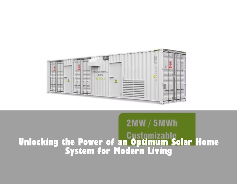 Unlocking the Power of an Optimum Solar Home System for Modern Living