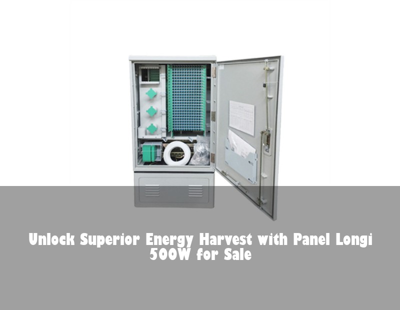 Unlock Superior Energy Harvest with Panel Longi 500W for Sale | Huijue Bess