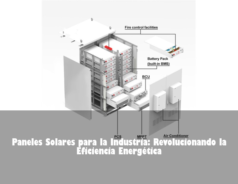 Paneles Solares para la Industria: Revolucionando la Eficiencia Energética