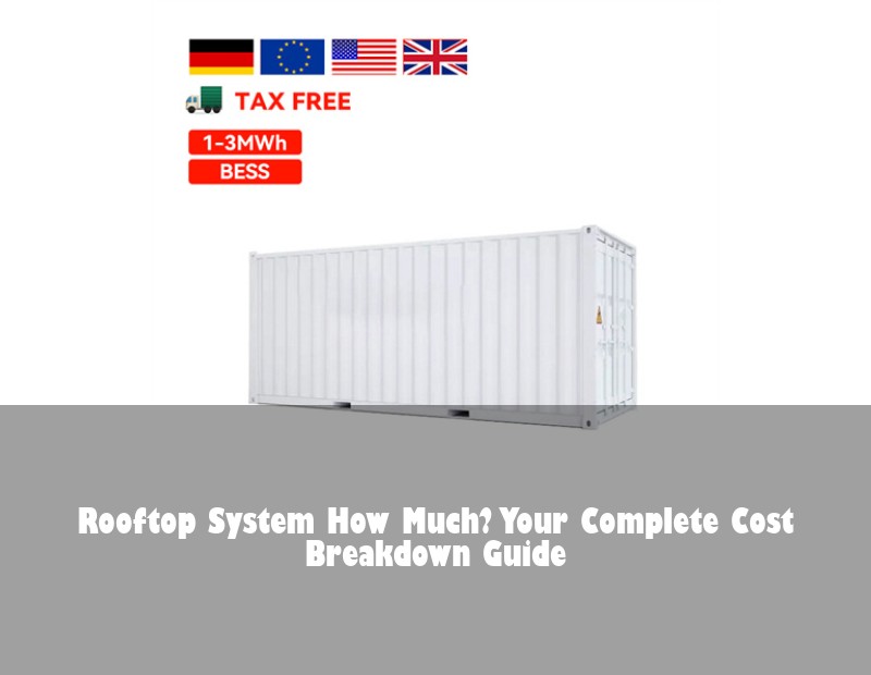 Rooftop System How Much? Your Complete Cost Breakdown Guide