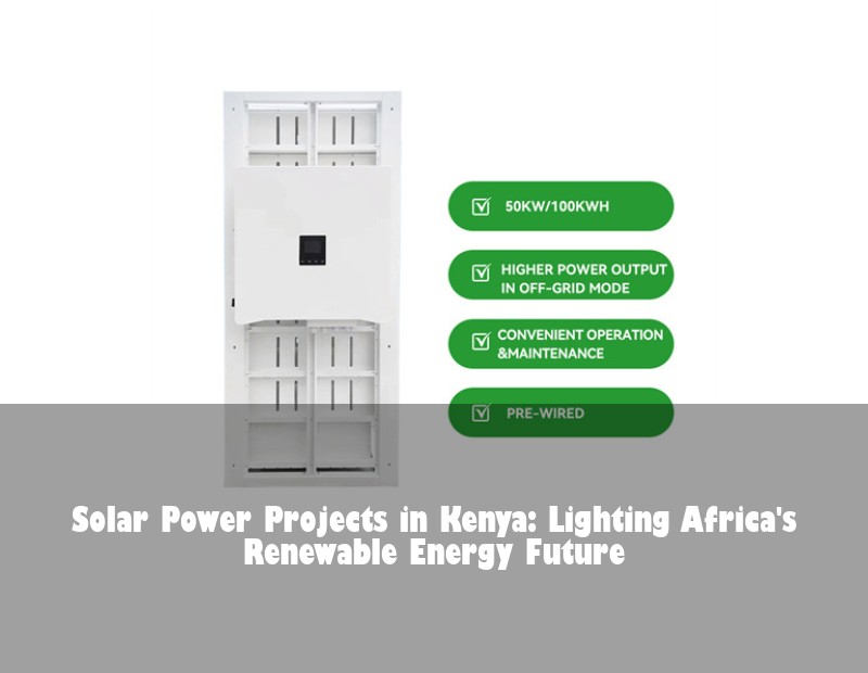 Solar Power Projects in Kenya: Lighting Africa's Renewable Energy Future