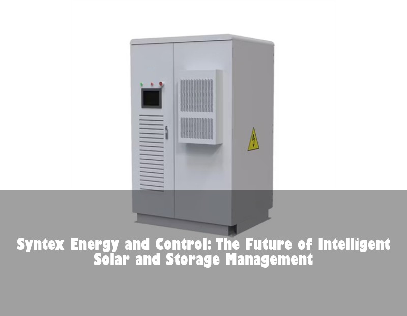 Syntex Energy and Control: The Future of Intelligent Solar and Storage Management | Huijue Bess