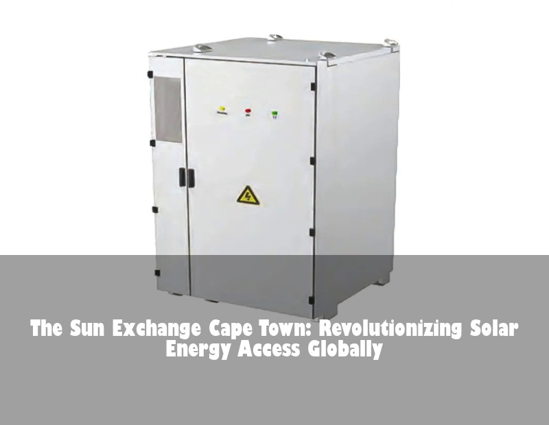 The Sun Exchange Cape Town: Revolutionizing Solar Energy Access Globally