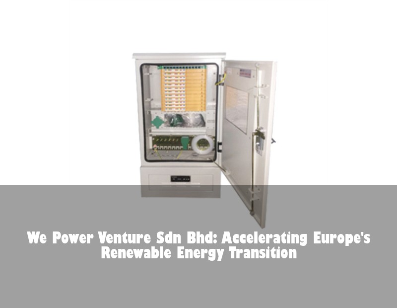 We Power Venture Sdn Bhd: Accelerating Europe's Renewable Energy Transition